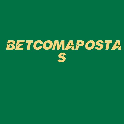 Logo da BETCOMAPOSTAS